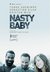 Nasty Baby Poster