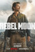 Rebel Moon Poster