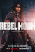 Rebel Moon Poster