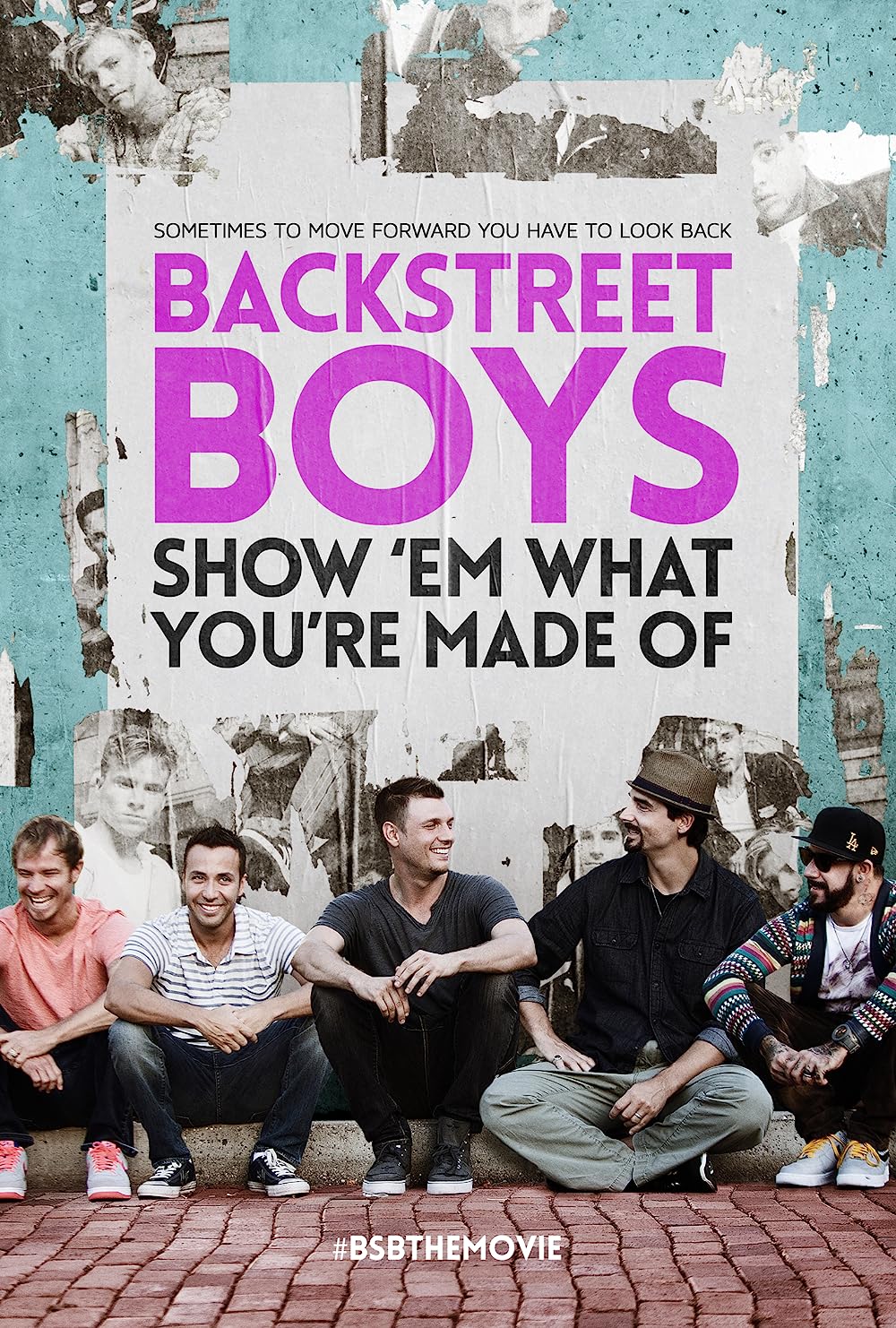 Backstreet Boys: Show &#039;Em What You&#039;re Made Of poster