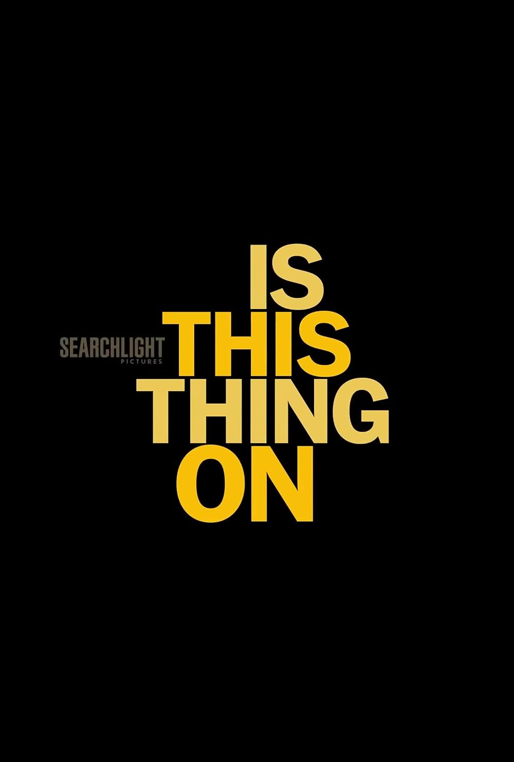 Is This Thing On? poster