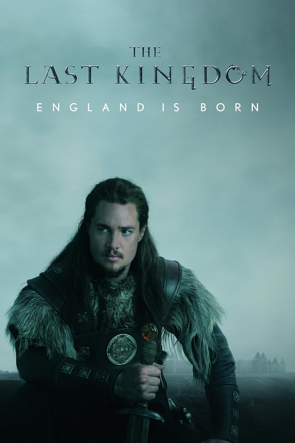 The Last Kingdom poster