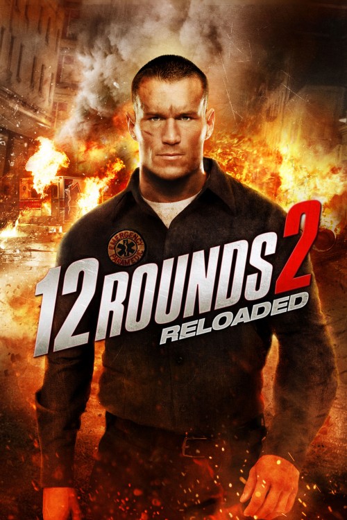 12 Rounds 2: Reloaded poster