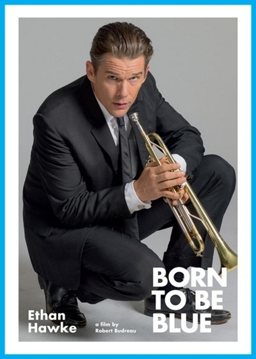 Born to Be Blue poster