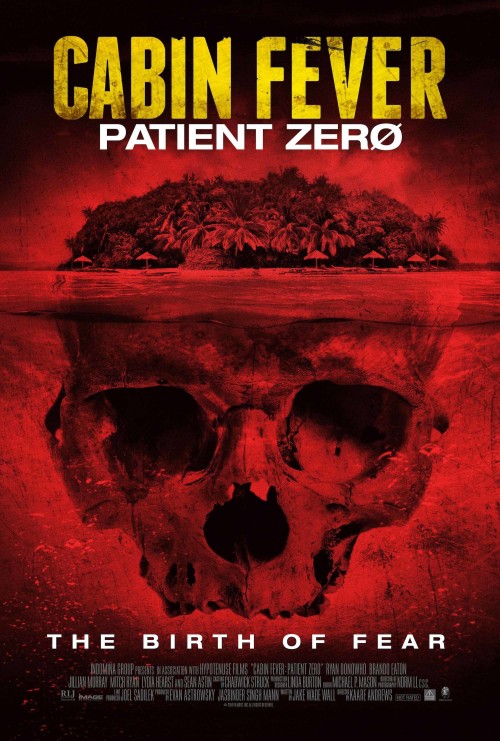 Cabin Fever 3: Patient Zero poster