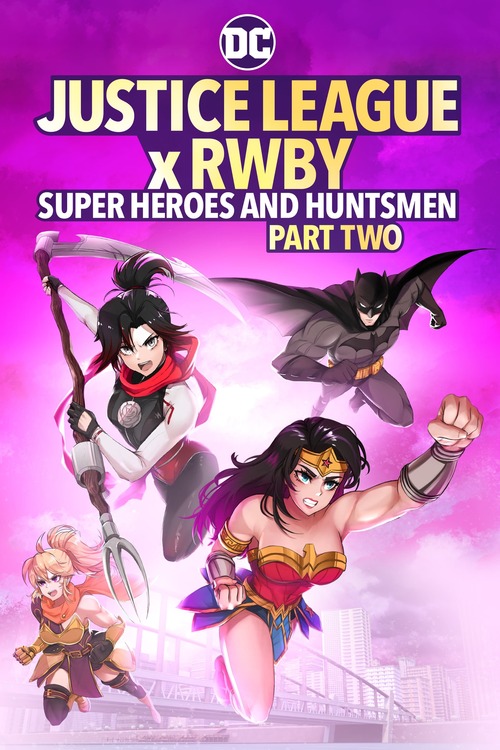 Justice League x RWBY: Super Heroes and Huntsmen, Part Two poster
