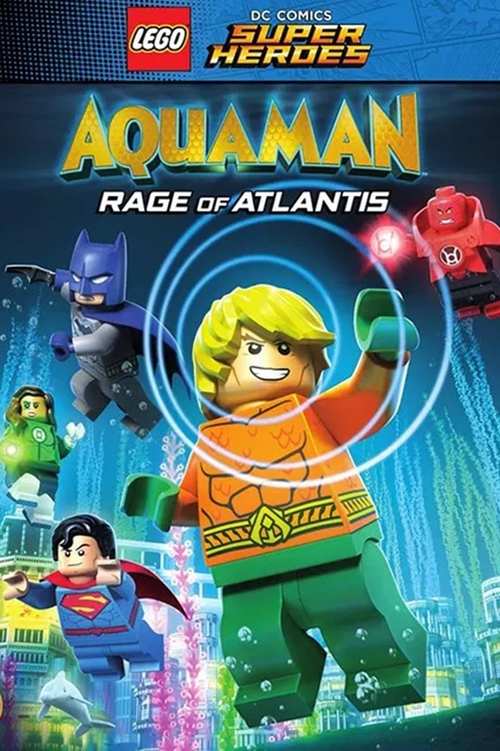 LEGO DC Comics Super Heroes: Aquaman - Rage of Atlantis poster
