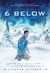 6 Below: Miracle on the Mountain Poster