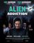 Alien Addiction Poster