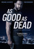 As Good As Dead Poster