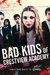 Bad Kids of Crestview Academy Poster