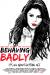 Behaving Badly Poster