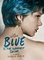 Blue Is the Warmest Colour Poster