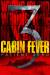 Cabin Fever 3: Patient Zero Poster