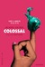 Colossal Poster