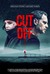 Cut Off Poster