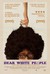 Dear White People Poster