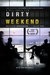 Dirty Weekend Poster