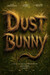 Dust Bunny Poster