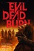 Evil Dead Burn Poster