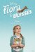 Flora & Ulysses Poster