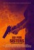 Go for Sisters Poster