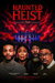 Haunted Heist Poster