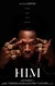 Him Poster