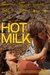 Hot Milk Poster