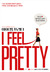 I Feel Pretty Poster