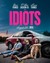 Idiots Poster