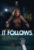 It Follows Poster