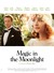 Magic in the Moonlight Poster