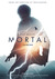 Mortal Poster