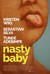 Nasty Baby Poster