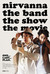 Nirvanna the Band the Show the Movie Poster