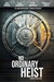 No Ordinary Heist Poster