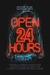 Open 24 Hours Poster