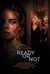 Ready or Not Poster