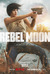 Rebel Moon Poster