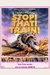 Stop! That! Train! Poster