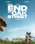 The End of Oak Street Poster