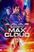 The Intergalactic Adventures of Max Cloud Poster