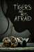 Tigers Are Not Afraid Poster