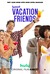 Vacation Friends Poster