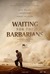 Waiting for the Barbarians Poster