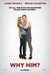 Why Him? Poster